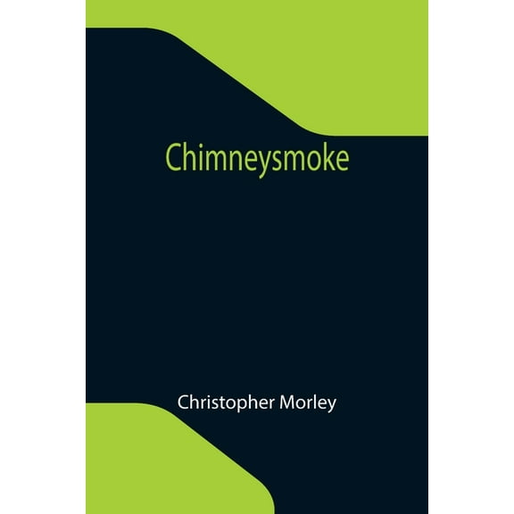 Chimneysmoke, (Paperback)