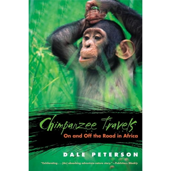 Chimpanzee Travels: On and Off the Road in Africa, (Paperback)