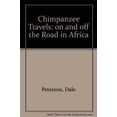 thumbnail image 1 of Pre-Owned Chimpanzee Travels: on and off the Road in Africa Paperback, 1 of 1