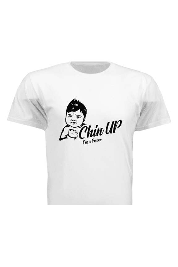 Chin Up I'm a Pisces