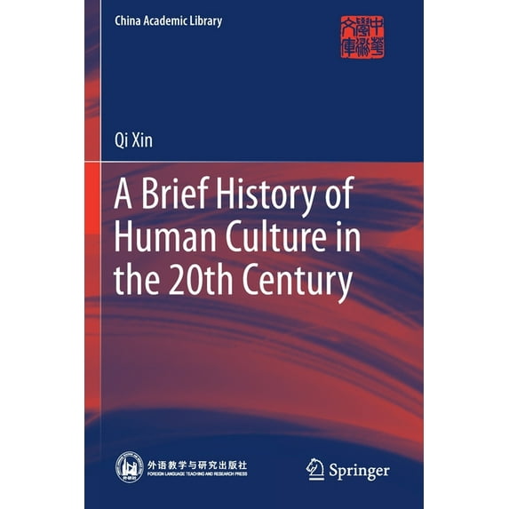 China Academic Library A Brief History of Human Culture in the 20th Century, (Paperback)
