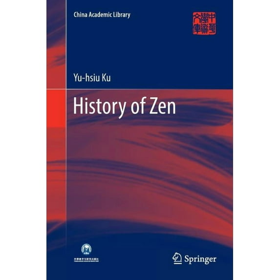 China Academic Library History of Zen, (Paperback)