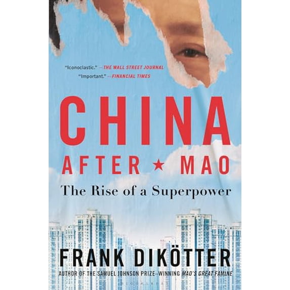 Pre-Owned China After Mao: The Rise of a Superpower (Paperback) 1639732853 9781639732852