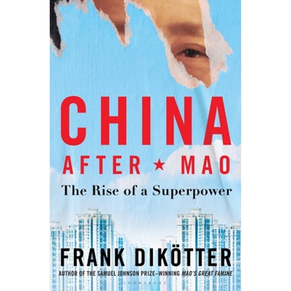 Pre-Owned China After Mao: The Rise of a Superpower (Hardcover) 1639730516 9781639730513