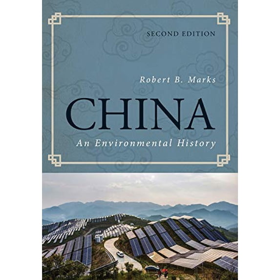 Pre-Owned China: An Environmental History (Paperback) 1442277882 9781442277885