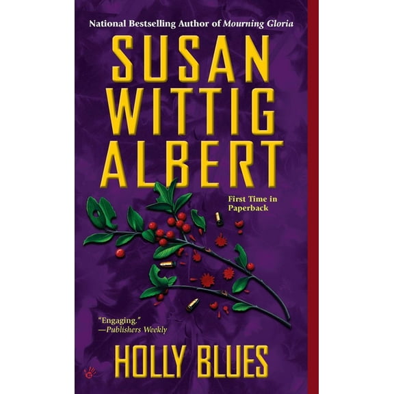 China Bayles Mystery Holly Blues, Book 18, (Paperback)