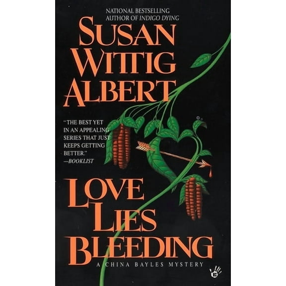 China Bayles Mystery Love Lies Bleeding, Book 6, (Paperback)