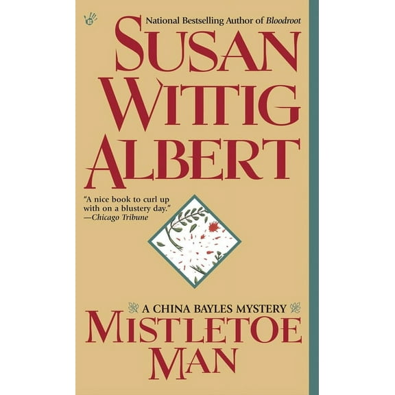 China Bayles Mystery Mistletoe Man, Book 9, (Paperback)
