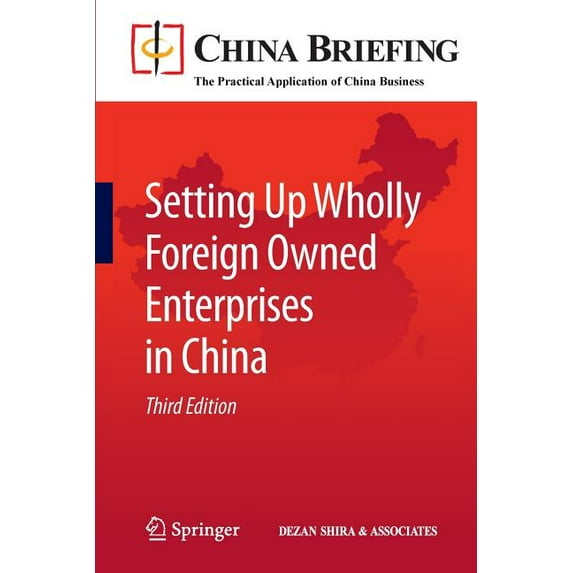 China Briefing Setting Up Wholly Foreign Owned Enterprises in China, (Paperback)