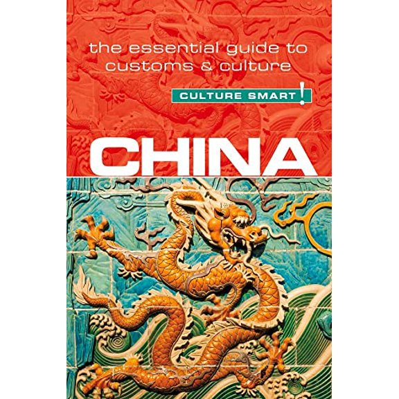 Pre-Owned China - Culture Smart!: The Essential Guide to Customs & Culture (Paperback) 1857338545 9781857338546