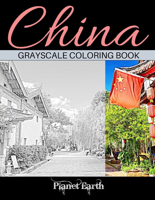 China Grayscale Coloring Book: Adult Coloring Book with Beautiful Images from China., (Paperback)