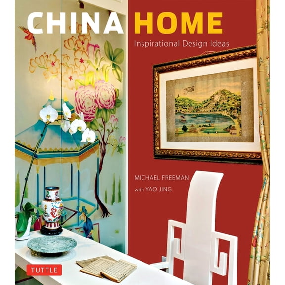 China Home: Inspirational Design Ideas, (Paperback)