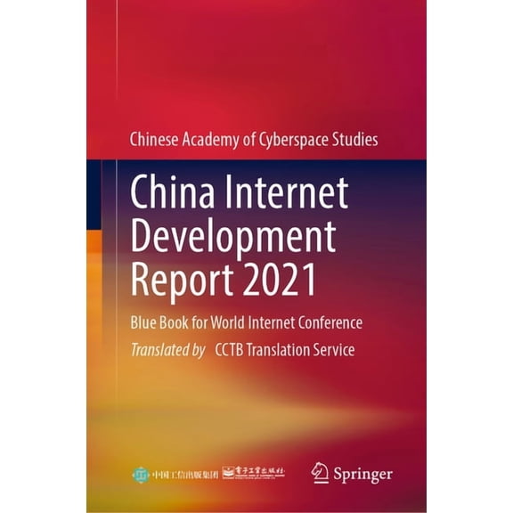 China Internet Development Report 2021: Blue Book for World Internet Conference, (Hardcover)