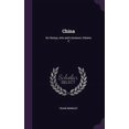 thumbnail image 1 of China : Its History, Arts and Literature, Volume 2 (Hardcover), 1 of 1
