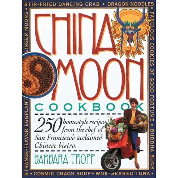 Pre-Owned China Moon Cookbook, 9780894807541, 0894807544, Paperback,