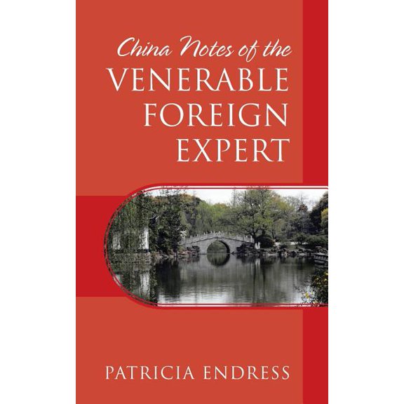 China Notes of the Venerable Foreign Expert, (Paperback)