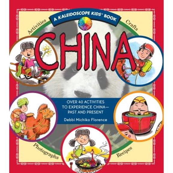 Pre-Owned China (Kaleidoscope Kids): Over 40 Activities to Experience China - Past and Present (Hardcover 9780824968137) by Debbi Michiko Florence