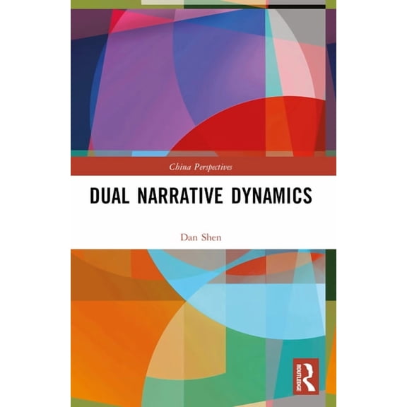 China Perspectives Dual Narrative Dynamics, (Paperback)
