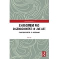 thumbnail image 1 of China Perspectives Embodiment and Disembodiment in Live Art: From Grotowski to Hologram, (Hardcover), 1 of 1