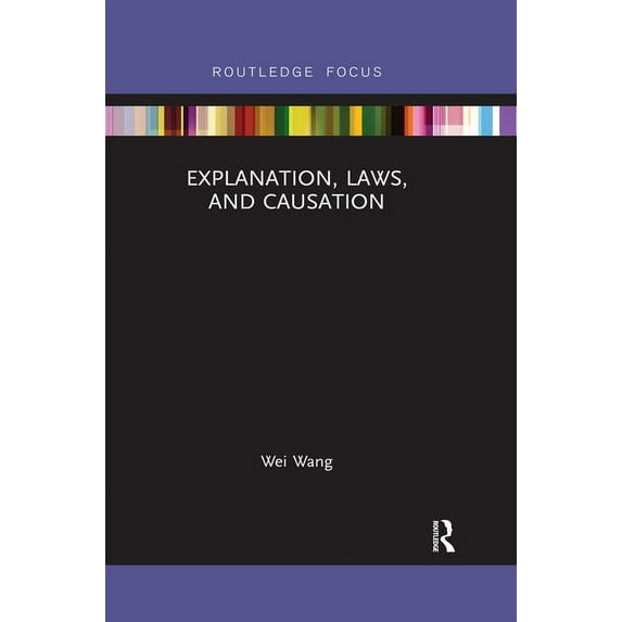 China Perspectives Explanation, Laws, and Causation, (Paperback)