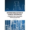 thumbnail image 1 of China Perspectives Internationalisation of Chinese Enterprises: A Comparative Study of Cross-border Mergers and Acquisitions, (Paperback), 1 of 1
