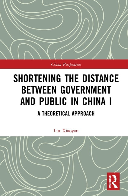 China Perspectives Shortening the Distance between Government and ...