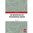 thumbnail image 1 of China Perspectives The Metaphysics of Philosophical Daoism, (Paperback), 1 of 1