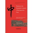 thumbnail image 1 of China Quarterly Special Issues Taiwan in the Twentieth Century: A Retrospective View, Book 1, (Paperback), 1 of 1