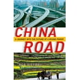 thumbnail image 1 of Pre-Owned China Road: A Journey into the Future of a Rising Power, 9780812975246, 0812975243, Paperback, Reprint edition, 1 of 1