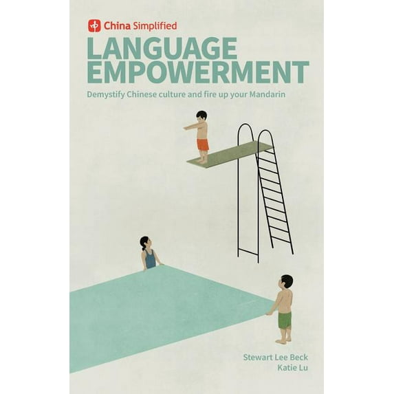 China Simplified: Language Empowerment, (Paperback)