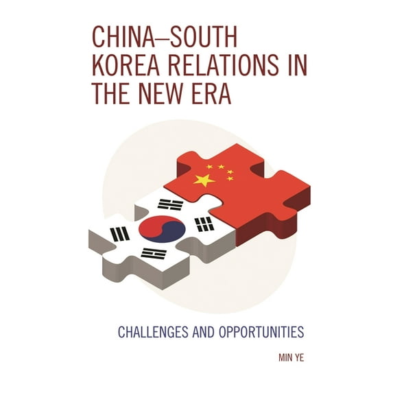 China-South Korea Relations in the New Era: Challenges and Opportunities, (Hardcover)