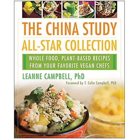 Pre-Owned China Study All-Star Collection: Whole Food, Plant-Based Recipes from Your Favorite Vegan Chefs Paperback