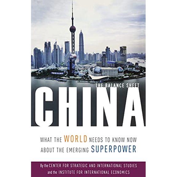 Pre-Owned China: The Balance Sheet: What the World Needs to Know Now about the Emerging Superpower Paperback