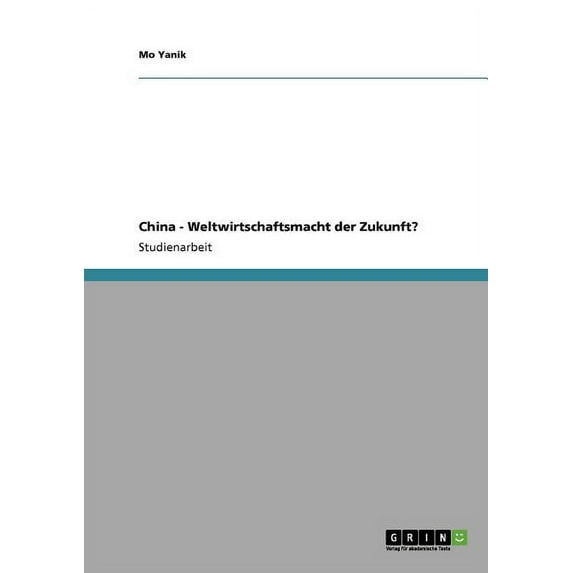 China - Weltwirtschaftsmacht Der Zukunft?