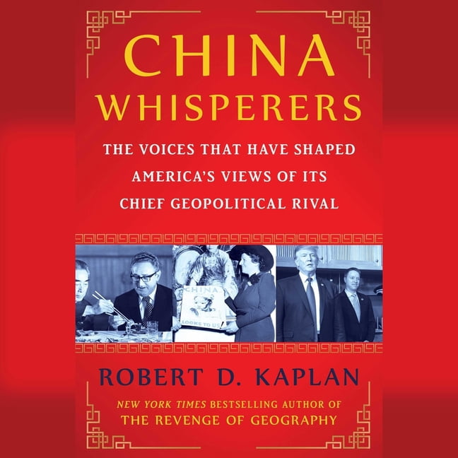 The China Whisperers: The Voices That Have Shaped America's Views of Its Chief Geopolitical Rival, (Audiobook)