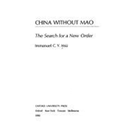 Pre-Owned China Without Mao : The Search for a New Order (Paperback) 9780195031348