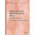 thumbnail image 1 of China's Belt and Road Initiative in Africa: Aid Policies and Economic Development, (Hardcover), 1 of 1