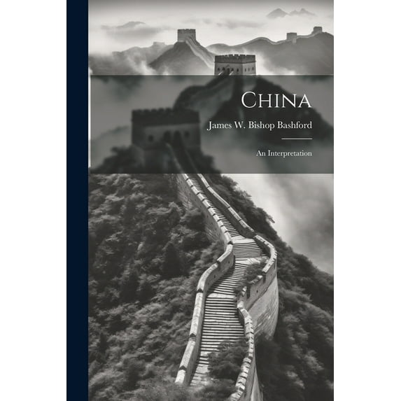 China; an Interpretation (Paperback)
