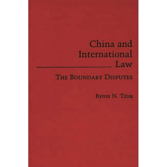 China and International Law: The Boundary Disputes, (Hardcover)