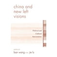 thumbnail image 1 of China and New Left Visions : Political and Cultural Interventions (Hardcover), 1 of 1