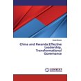 thumbnail image 1 of China and Rwanda: Effective Leadership, Transformational Governance (Paperback), 1 of 1
