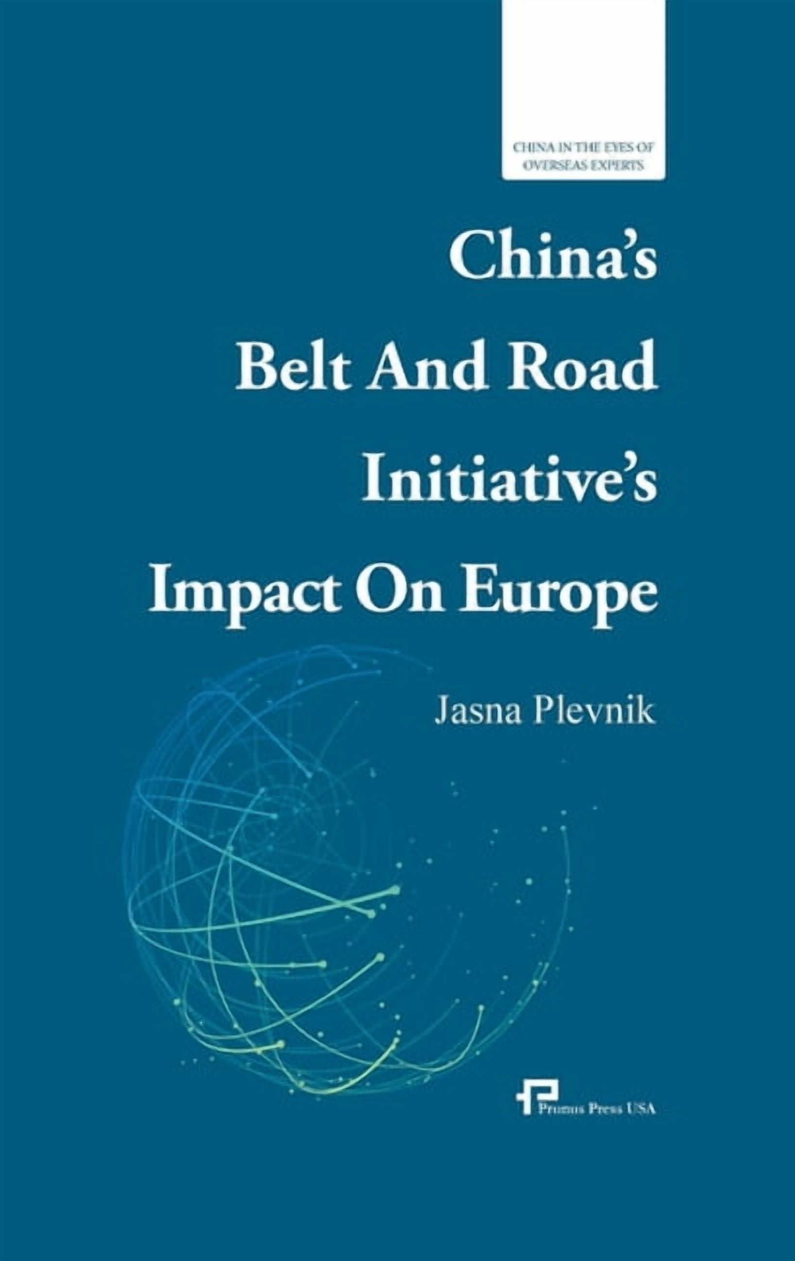 China's Belt and Road Initiative's Impact on Europe/中国一带一路倡议, (Paperback)