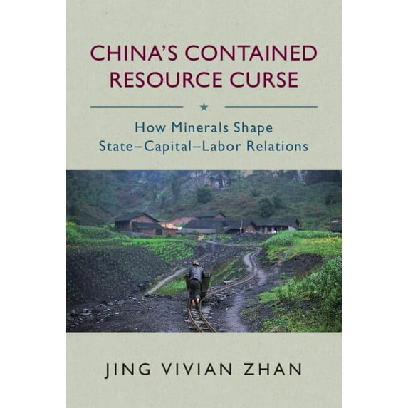 China's Contained Resource Curse, (Hardcover)