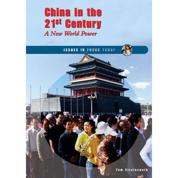 Pre-Owned China in the 21st Century: A New World Power (Issues in Focus Today)