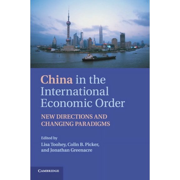 China in the International Economic Order, (Paperback)