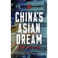 thumbnail image 1 of Pre-Owned China's Asian Dream: Empire Building Along the New Silk Road (Paperback) 1783609230 9781783609239, 1 of 1
