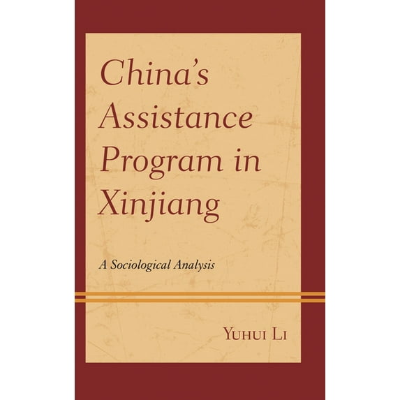 China's Assistance Program in Xinjiang: A Sociological Analysis, (Hardcover)