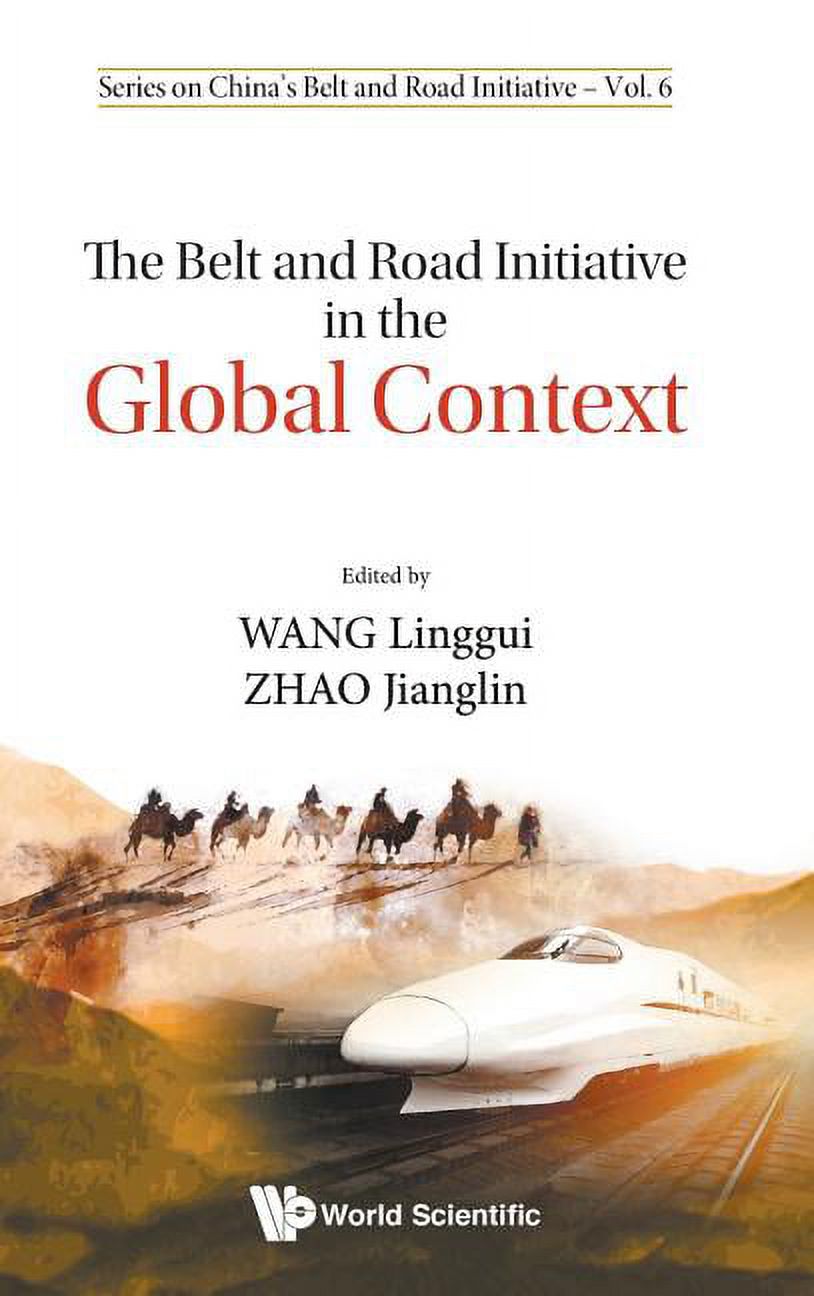 China's Belt and Road Initiative: The Belt and Road Initiative in the ...