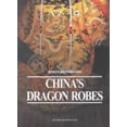 thumbnail image 1 of Pre-Owned China's Dragon Robes 9781588860002, 1 of 1