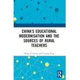 thumbnail image 1 of China's Educational Modernisation and the Sources of Rural Teachers, (Paperback), 1 of 1